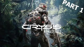 Crysis Remastered | PART 1