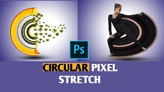 Circular Pixel Stretch Effect in Photoshop 2021 | #shorts