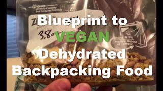 Blueprint to Making VEGAN Dehydrated Backpacking Meals