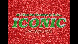 All I Want For Christmas Is To Be...ICONIC: A Mini Christmas Special