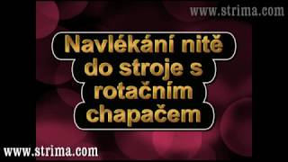 Navlékání spodní nitě pro šicí stroje Janome -  STRIMA Czech