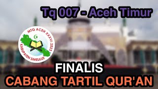 Finalis Tartil Quran PA (TQ 007 - Aceh Timur) - MTQ ACEH XXXVI 2023 KAB SIMEULUE