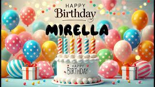 Happy Birthday MIRELLA   Happy Birthday Song   Birthday Wishes   Birthday Party