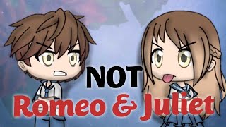 NOT Romeo & Juliet | A Gacha Life Mini Movie