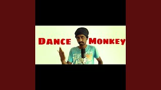 Dance Monkey