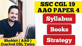 SSC CGL 19 AAO PAPER 4 - STRATEGY | SYLLABUS | BOOK