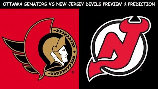 Ottawa Senators vs New Jersey Devils Preview & Prediction