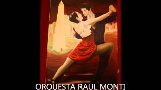 DON GOYO-ORQUESTA RAUL MONTI-.