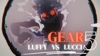 4K Gear 5 Luffy vs Lucci Ep. 1100 [ Edit / Amv ] ( Nightcrawler )