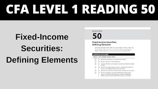 Fixed-Income Securities: Defining Elements - CFA Reading 50 Level 1