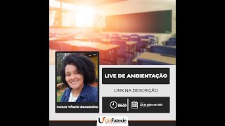 Live de Ambientação - Módulo 3 - 22-07-2021