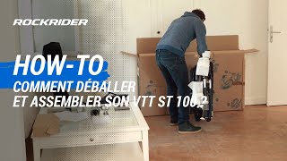 TUTO 🔧 Comment déballer et assembler son VTT ST 100 ? - ROCKRIDER