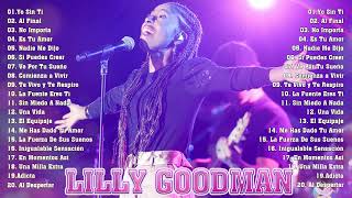 MUSICA CRISTIANA : LILLY GOODMAN - .Al Final, Nadie Me Dijo, Si Puedes creer, Es Tu Amor, Yo Sin Ti