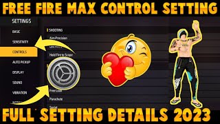 Free Fire Max Control Settings FullDetails 2023 | Free Fire Max Control Settings _ 🔥