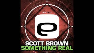 Scott Brown - Something Real (UK Hardcore / Happy Hardcore