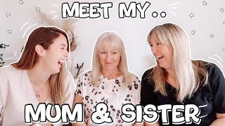 Q&A WITH MY MUM & SISTER | sharing all things motherhood 2021