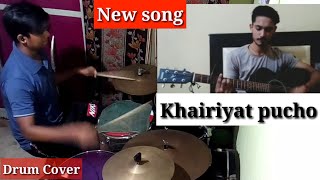 khairiyat pucho arijit singh new song |sushant singh rajput songs | Drum cover