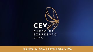 Santa Missa | CEV 2021 | Agosto