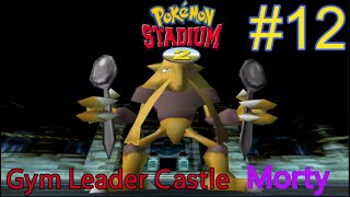 Lets play Pokémon Stadium 2 - Part 12 - Gym Leader Castle - Morty