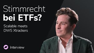 Passive ETFs & aktives Stimmrecht – Widerspruch? | Interview mit S. Schiele, DWS | Scalable meets