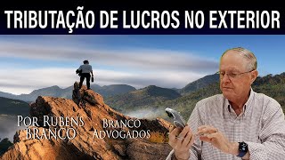 Tributação de lucros no exterior