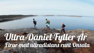 Ultra-Daniel fyller år // Firas med långrunda runt Onsala