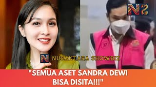 WALAU SUDAH PISAH HARTA, SEMUA ASET SANDRA DEWI TERANCAM DISITA ❗❗⁉️