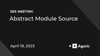 SES Meeting: Abstract Module Source