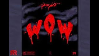 Zola - Wow ( Prod by Kore )