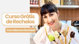 CURSO GRATUITO FESTIVAL DE RECHEIOS COM MARRARA BORTOLOTI