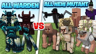 All Warden vs New Mutant creature    -  Mutant new mobs vs  Warden  - Warden All