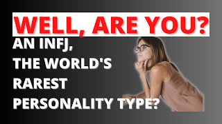 15 Signs You May be an INFJ, the Rarest Personality Type in the World (Introvert Intuition!)