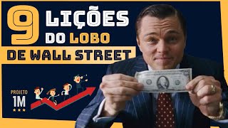 O LOBO DE WALL STREET: As 9 principais lições do filme