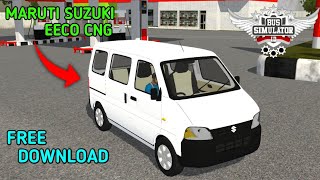 MARUTI SUZUKI EECO CNG 2021 FOR BUS SIMULATOR INDONESIA BUSSID FREE DOWNLOAD