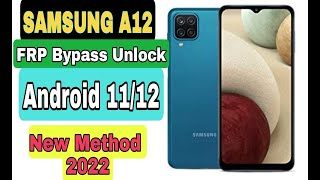 Samsung A12 FRP Bypass Android 11 Without PC  New Method 2022