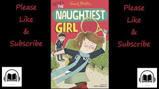 Here's the naughtiest girl by Enid Blyton full audiobook (Book number 4)