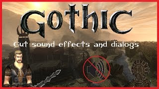 Gothic - Unused sounds and dialogues - part 1