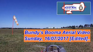 17. RAAFMAC ~ Bundy's Booma Aerial Video - Sun. 16/07/2017 [Edited]..