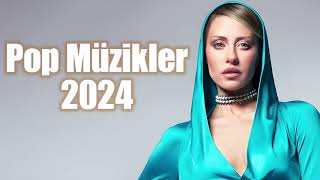 Türkçe Pop Şarkılar 2024 | En İyi Yeni Pop Müzikler 2024 | Yeni Müzik Mix 2024