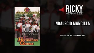 Indalecio Mancilla - Los Hermanos Gomez 1998