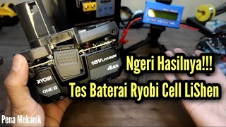 MANTAB!! Hasil Tes Baterai Ryobi Cell LiShen 5s1p up to 35A