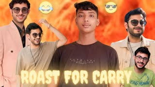 CARRYMINATI ROAST😃CARRY VS ME😎