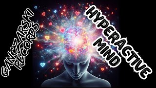 Hyperactive Mind, Karol Ganczarski,  Prod. Iro Records (if you liked subscribe)