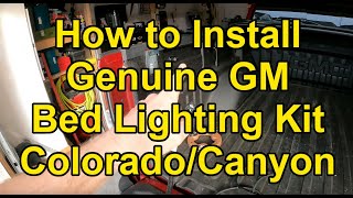 [HOW TO] Install OEM LED Bed Lighting in a 2015+ Chevy Colorado/GMC Canyon (Plug-N-Play)