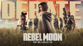 DEBATE - 'Rebel Moon Parte 1: La niña del fuego' - REVIEW - OPINIÓN - Zack Snyder -  A Child of Fire