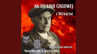 Na tej linii czasowej z Witkacym - album version