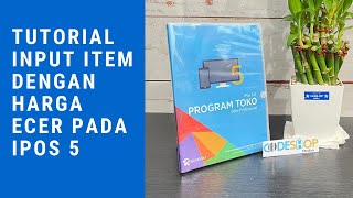 Tutorial Ipos 5 part 1, input item untuk harga ecer