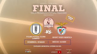 FINAL TAÇA PROMOÇÃO FUTSAL FEMININO - AMBIFORMED | FC LAMEGO X S VISEU BENFICA