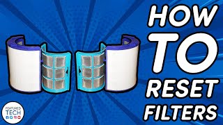 How to Reset Dyson TP06 Fan Filters | Featured Tech (2021)