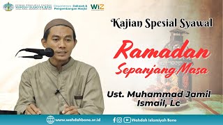 (Kajian Spesial Syawal) "RAMADAN SEPANJANG MASA"